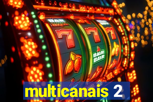 multicanais 2